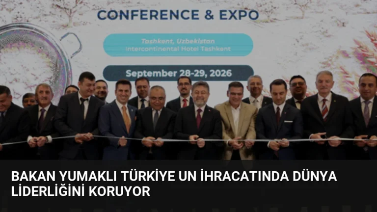 Bakan Yumaklı Türkiye Un İhracatında Dünya Liderliğini Koruyor