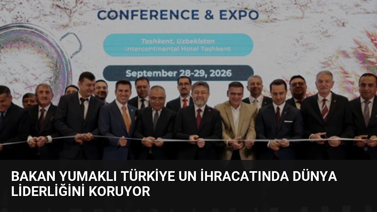 Bakan Yumaklı Türkiye Un İhracatında Dünya Liderliğini Koruyor
