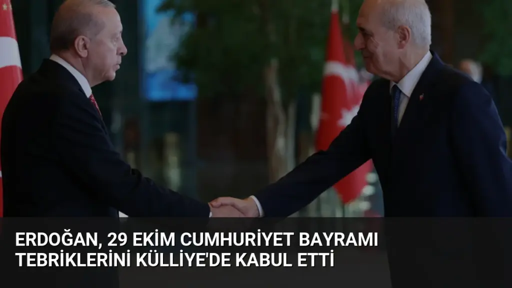 Erdoğan, 29 Ekim Cumhuriyet Bayramı tebriklerini Külliye'de kabul etti