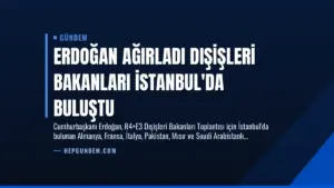Erdoğan Ağırladı Dışişleri Bakanları İstanbul’da Buluştu