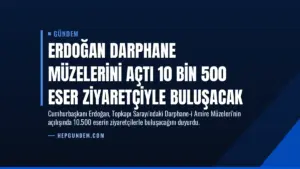 Erdoğan Darphane Müzelerini Açtı 10 Bin 500 Eser Ziyaretçiyle Buluşacak