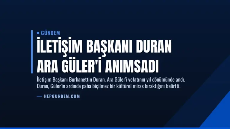 İletişim Başkanı Duran Ara Güler’i Anımsadı