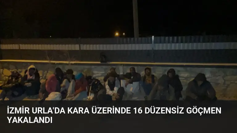 İzmir Urla’da Kara Üzerinde 16 Düzensiz Göçmen Yakalandı