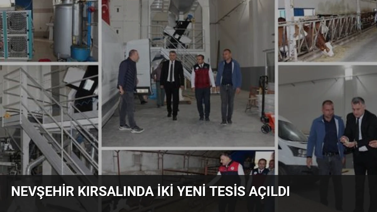 Nevşehir Kırsalında İki Yeni Tesis Açıldı