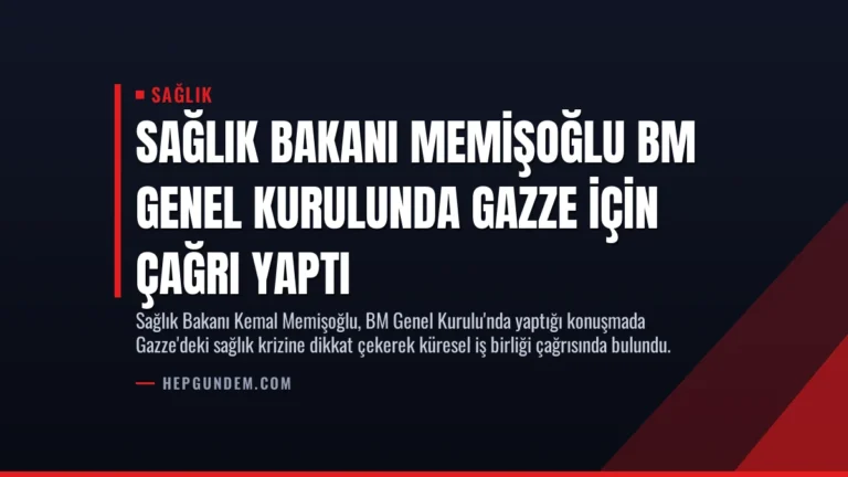 Sağlık Bakanı Memişoğlu BM Genel Kurulunda Gazze İçin Çağrı Yaptı