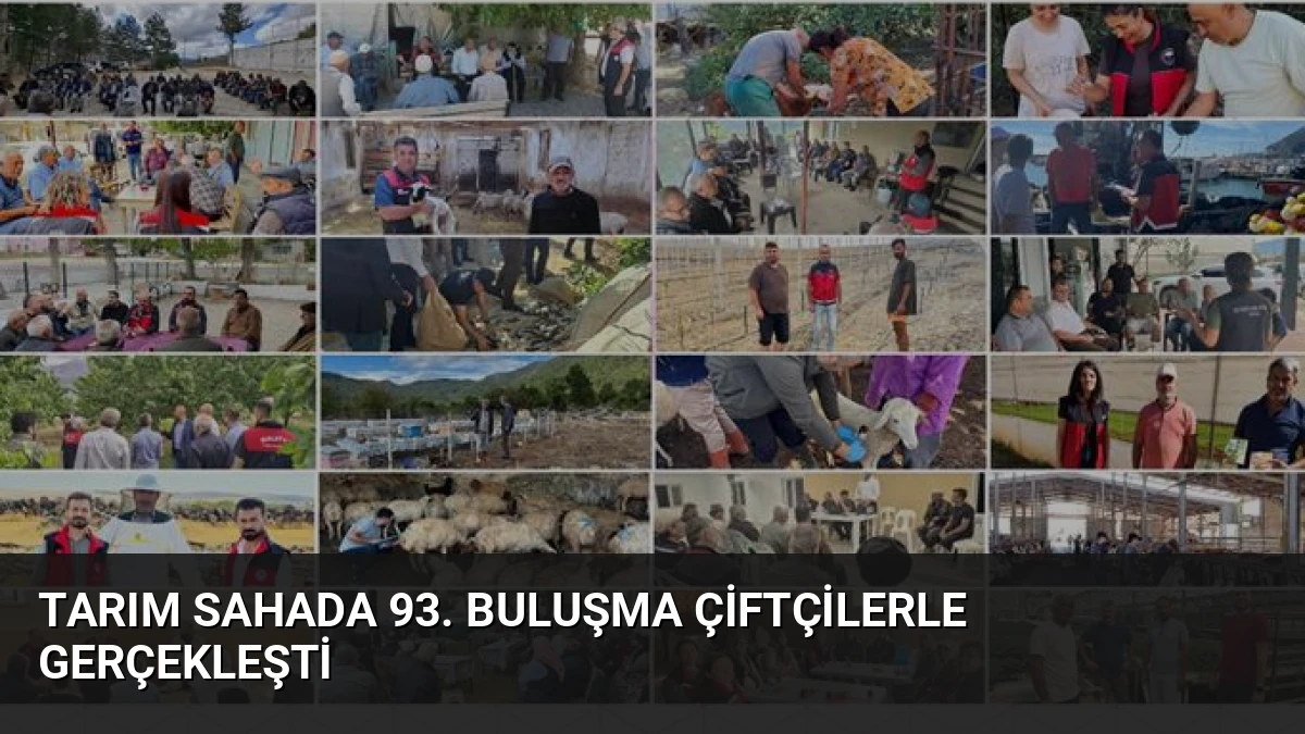 Tarım Sahada 93. Buluşma Çiftçilerle Gerçekleşti