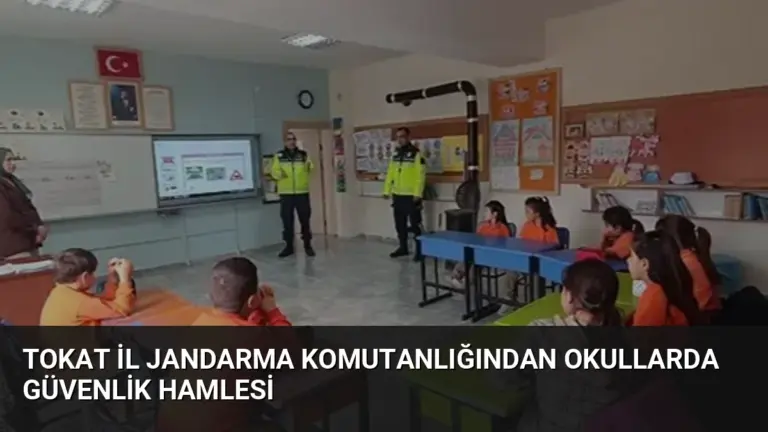 Tokat İl Jandarma Komutanlığından Okullarda Güvenlik Hamlesi