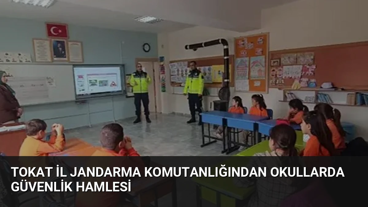 Tokat İl Jandarma Komutanlığından Okullarda Güvenlik Hamlesi
